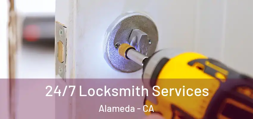  24/7 Locksmith Services Alameda - CA