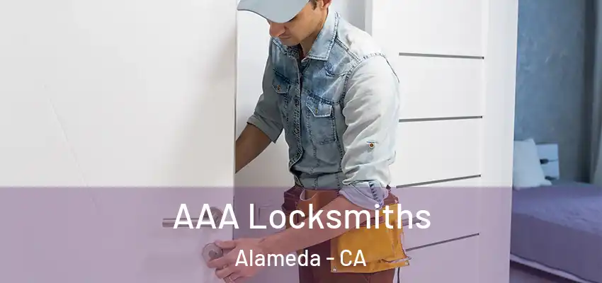  AAA Locksmiths Alameda - CA
