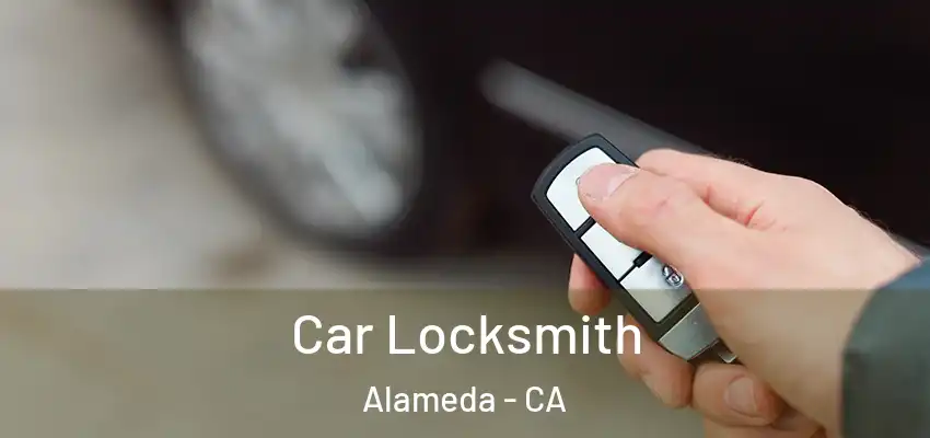  Car Locksmith Alameda - CA