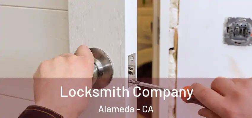  Locksmith Company Alameda - CA