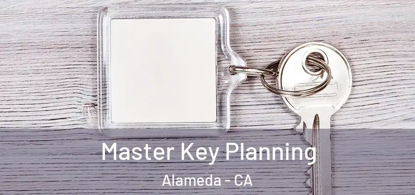 Master Key Planning Alameda - CA
