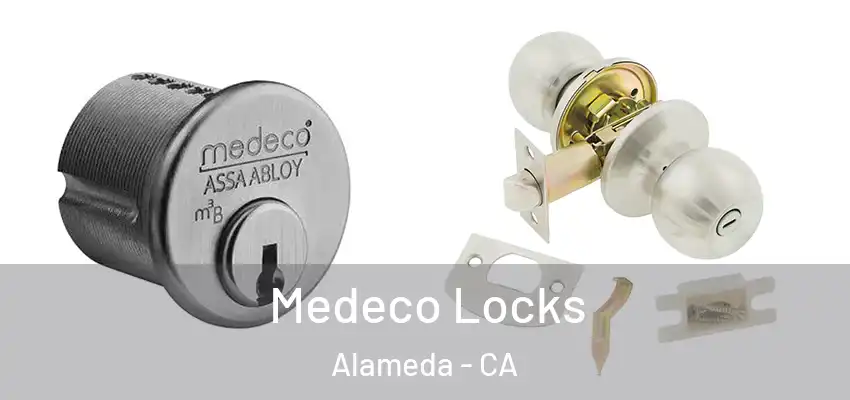  Medeco Locks Alameda - CA