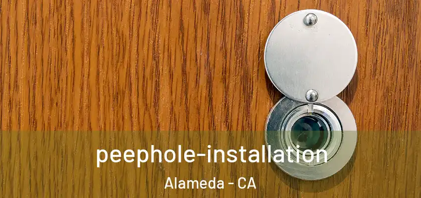  peephole-installation Alameda - CA