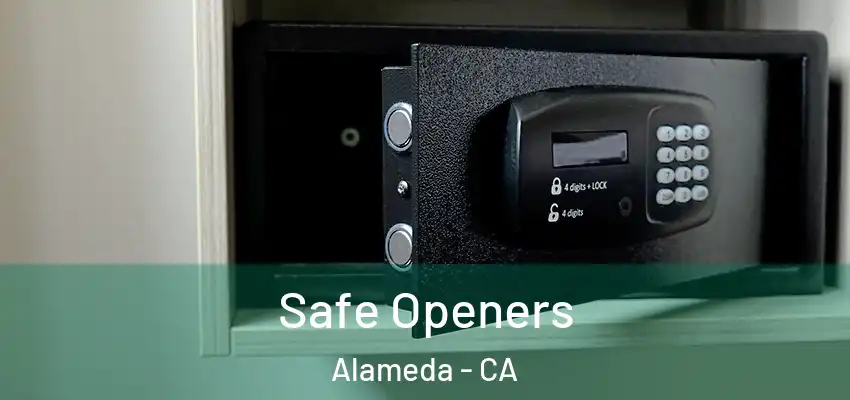  Safe Openers Alameda - CA