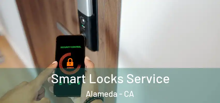  Smart Locks Service Alameda - CA